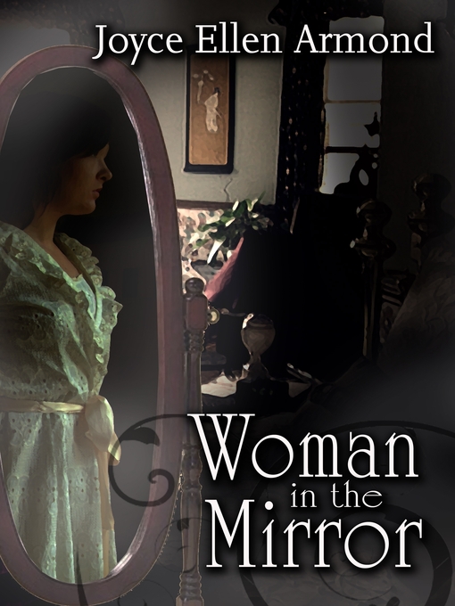 Title details for Woman in the Mirror by Joyce Ellen Armond - Available